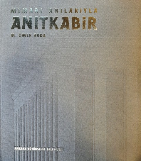 Mimari Anilariyla Anitkabir