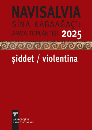 Navisalvia Sina Kabaagac’i Anama Toplantisi 2025 – Siddet / Violentina