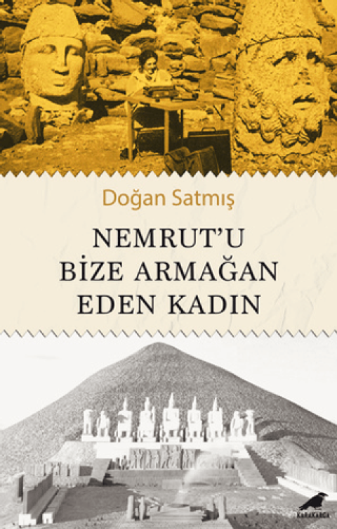 Nemrut’u Bize Armagan Eden Kadin