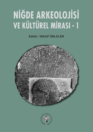 Nigde Arkeoloji ve Kulturel Mirasi – 1
