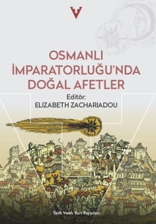 Osmanli Imparatorlugu'nda Dogal Afetler