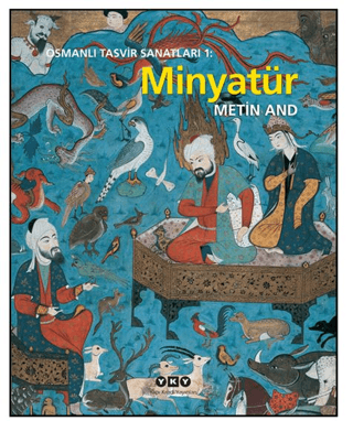 Osmanli Tasvir Sanatlari 1: Minyatur