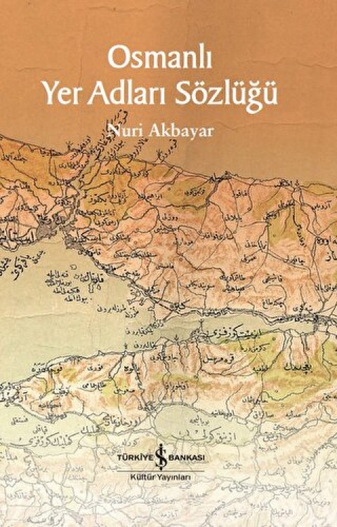 Osmanli Yer Adlari Sozlugu