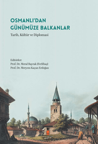 Osmanli’dan Gunumuze Balkanlar