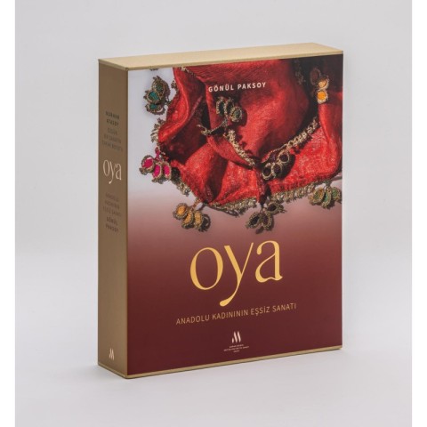 Oya. Ozgur Bir Sanatin Tarihi Boyutu - Anadolu Kadinin Essiz Sanati