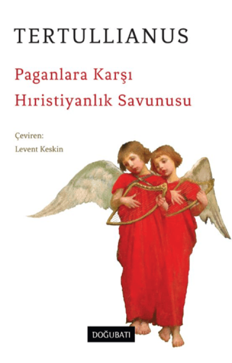 Paganlara Karsi Hiristiyanlik Savunusu