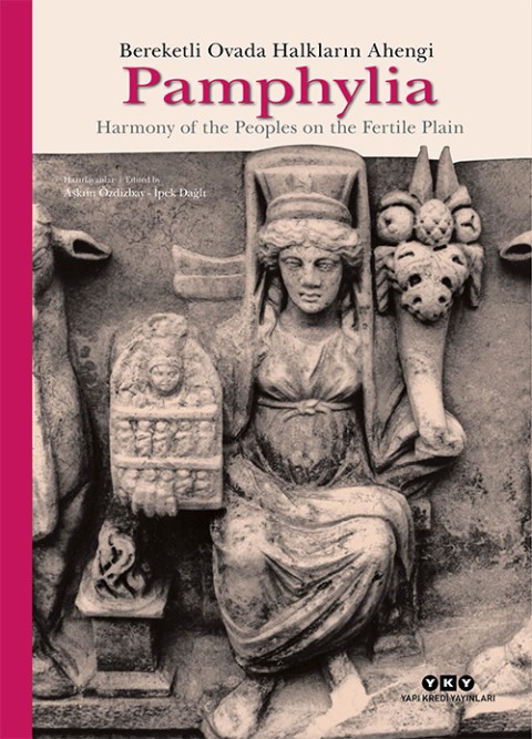 Pamphylia; Harmony of the Peoples on the Fertile Plain (Hard Cover)