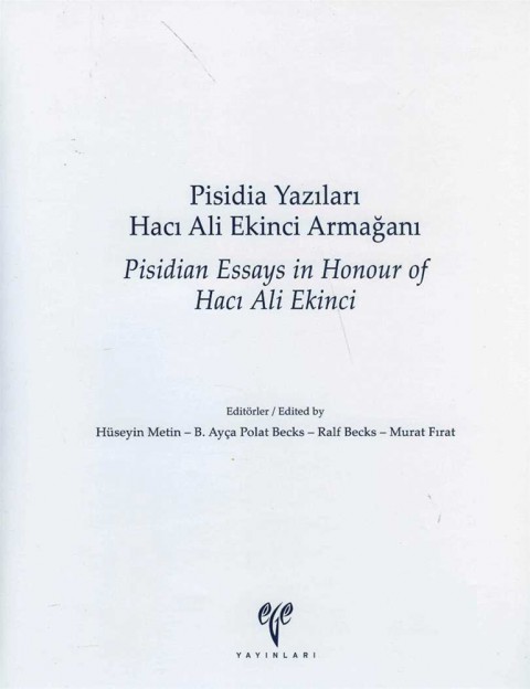Pisidian Essays in Honour of Hacı Ali Ekinci