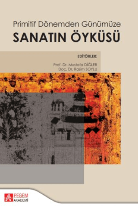 Primitif Donemden Gunumuze Sanatin Oykusu