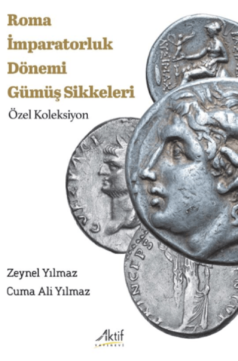 Roma Imparatorluk Donemi Gumus Sikkeleri
