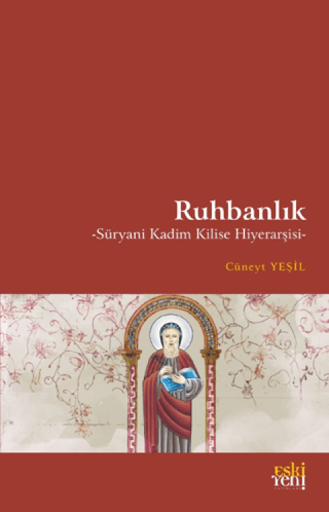Ruhbanlik - Suuryani Kadim Kilise Hiyerarsisi
