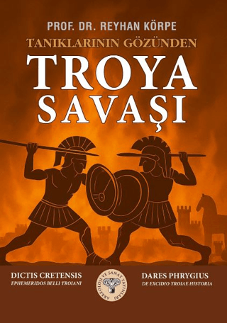 Tanıklarinin Gozunden Troya Savasi