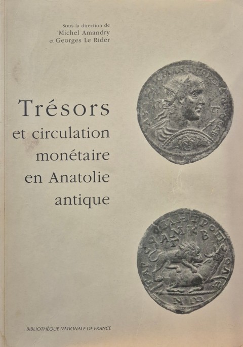 Trésors et circulation monétaire en Anatolie antique