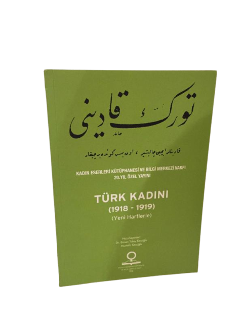 Turk Kadini 1918 - 1919 Yeni Harflerle