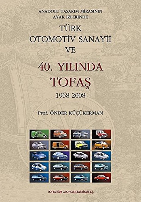Turk Otomotiv Sanayii ve 40. Yilinda Tofas