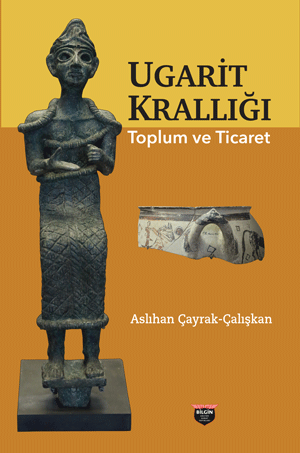 Ugarit Kralligi Toplum ve Ticaret