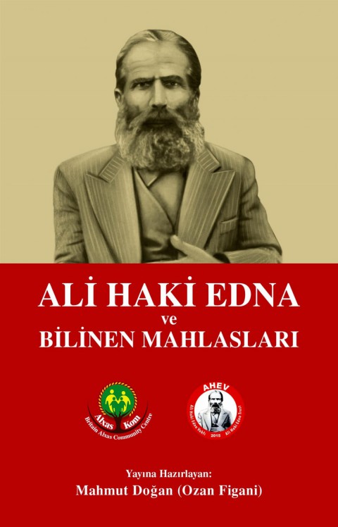 Ali Haki Edna ve Bilinen Mahlaslari
