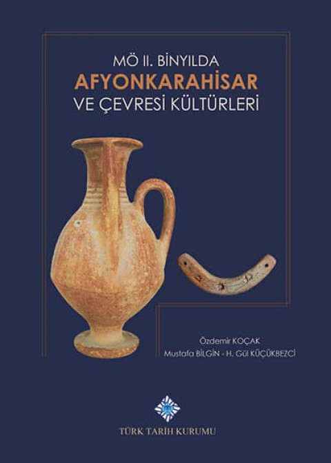 MO II. Binyilda Afyonkarahisar ve Cevresi Kulturleri