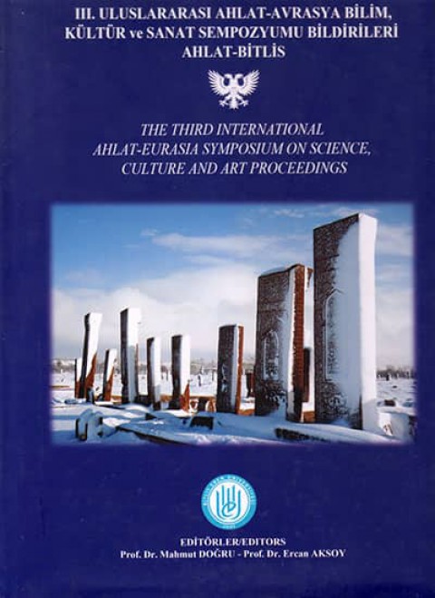 The Third International Ahlat-Eurasia Symposium on Science, Culture and Art