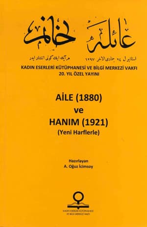 Aile (1880) ve Hanim (1921) (Yeni Harflerle)