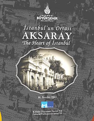The Heart of Istanbul / Istanbul'un Ortasi Aksaray