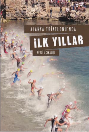 Alanya Triatlonu'nda Ilk Yillar