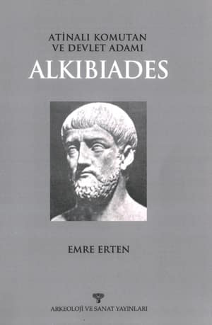 Atinali Komutan ve Devlet Adami Alkibiades