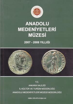 Anadolu Medeniyetleri Muzesi 2007-2008 Yilligi