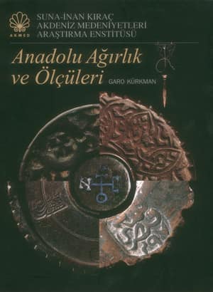 Anadolu Agirlik ve Olcüleri - Suna-İnan Kıraç Akdeniz Medeniyetleri Araştırma Enstitüsü
