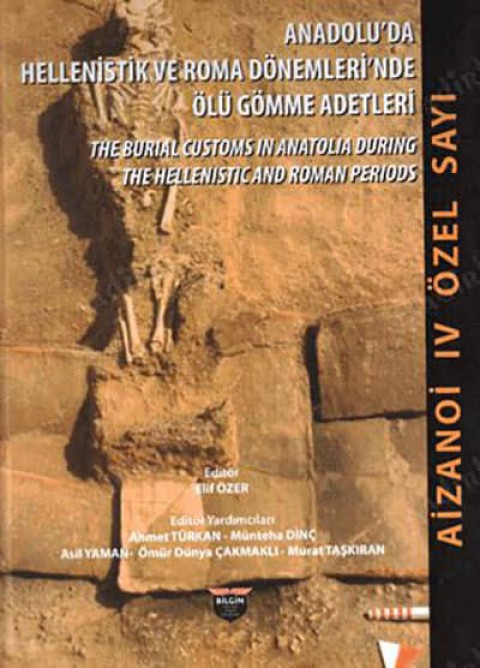 The Burial Customs in Anatolia during the Hellenistic and Roman Periods