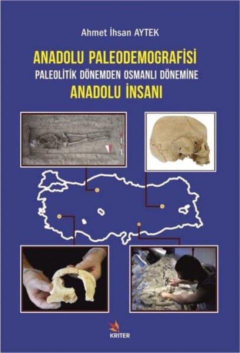 Anadolu Paleodemografisi Paleolitik Donemden Osmanli Donemine Anadolu Insani