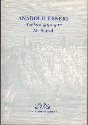 Anadolu Feneri, Tarihten Gelen Isik