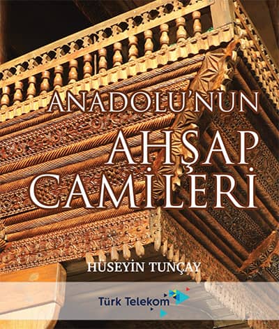 Anadolu'nun Ahsap Camileri