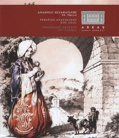 Anatolian Travels 19th Century / Periples Anatoliens XIXe siecle