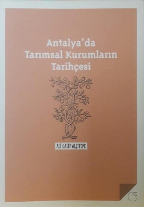 Antalya'da Tarimsal Kurumlarin Tarihcesi
