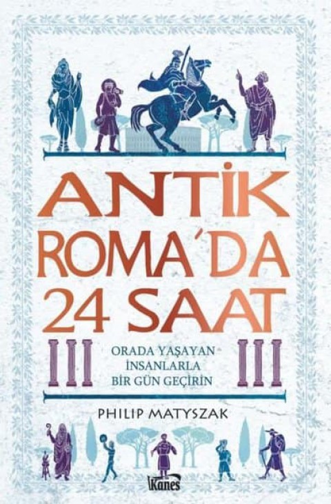 Antik Roma'da 24 Saat. Orada Yasayan Insanlarla Bir Gun Gecirin