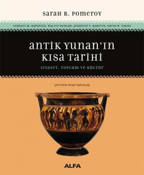 Antik Yunan'in Kisa Tarihi. Siyaset, Toplum ve Kultur