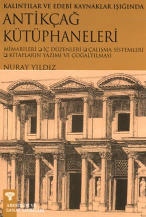 Kalintilar ve Edebi Kaynaklar Isiginda Antikcag Kütüphaneleri
