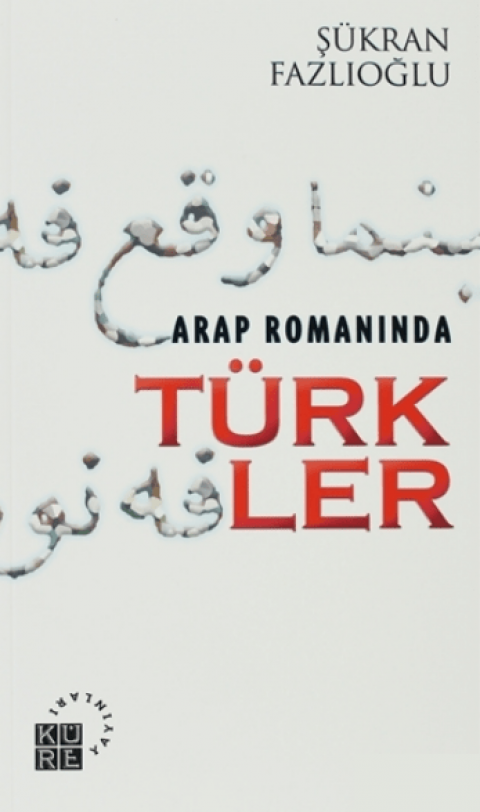 Arap Romaninda Turkler