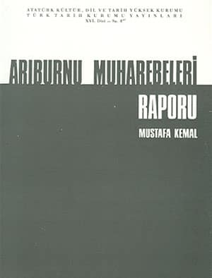 Ariburnu Muharebeleri Raporu. Mustafa Kemal