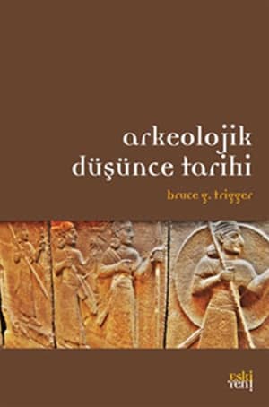 Arkeolojik Dusunce Tarihi