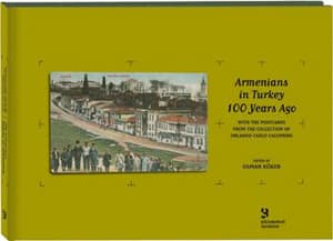 Armenians in Turkey 100 Years Ago
