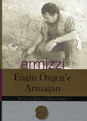Armizzi - Studies Honour of Engin Ozgen / Engin Ozgen'e Armagan