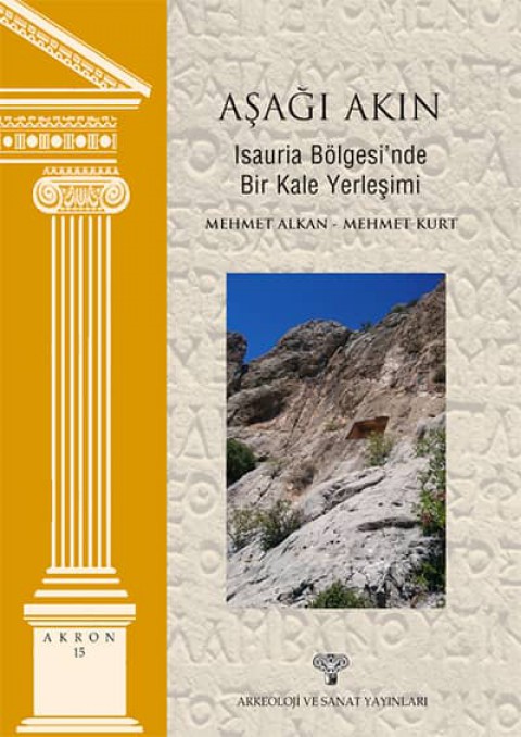 Asagi Akin - Isauria Bolgesi'nde Bir Kale Yerlesimi /Akron 15