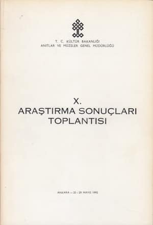 X. Arastirma Sonuclari Toplantisi / Ankara, 25-29 May 1992