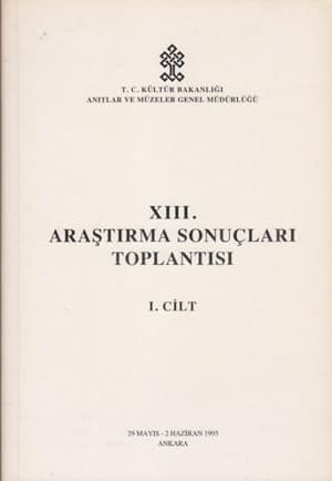 XIII. Arastirma Sonuclari Toplantisi I-II / Ankara, 19 May-2 June 1995
