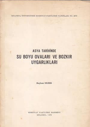 Asya Tarihinde Su Boyu Ovalari ve Bozkir Uygarliklari
