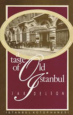 A Taste of Old Istanbul