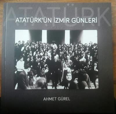 Ataturk'un Izmir Gunleri