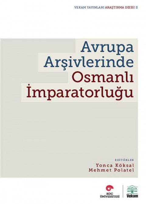 Avrupa Arsivlerinde Osmanli Imparatorlugu